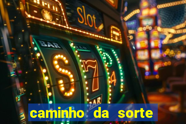 caminho da sorte esporte net